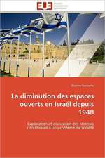 La Diminution Des Espaces Ouverts En Israel Depuis 1948