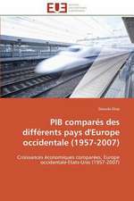 Pib Compares Des Differents Pays D'Europe Occidentale (1957-2007): Solutions Analytiques Pures