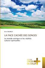 LA FACE CACHÉE DES SONGES