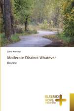 Moderate Distinct Whatever