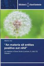 ¿An materia sit entitas positiva aut nihil¿