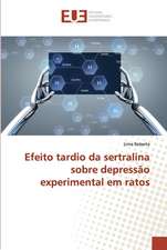 Efeito tardio da sertralina sobre depressão experimental em ratos