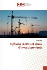 Options réelles et choix d'investissements