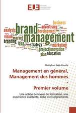 Management en général, Management des hommes - Premier volume