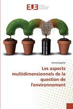 Les aspects multidimensionnels de la question de l'environnement