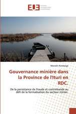 Gouvernance minière dans la Province de l'Ituri en RDC.