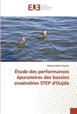 Étude des performances épuratoires des bassins anaérobies STEP d'Oujda