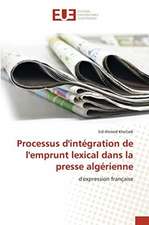 Processus d'intégration de l'emprunt lexical dans la presse algérienne