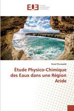 Étude Physico-Chimique des Eaux dans une Région Aride