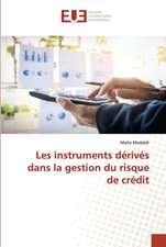 Les instruments dérivés dans la gestion du risque de crédit