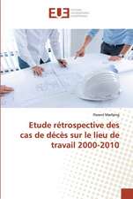 Etude rétrospective des cas de décès sur le lieu de travail 2000-2010