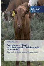 Prevalence of Bovine anaplasmosis in Girinka cattle in Rwanda