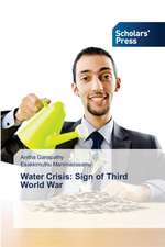 Water Crisis: Sign of Third World War