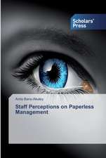 Staff Perceptions on Paperless Management