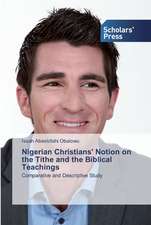 Nigerian Christians' Notion on the Tithe and the Biblical Teachings