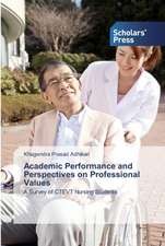 Academic Performance and Perspectives on Professional Values