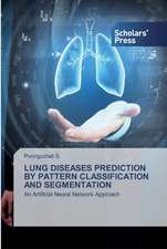 LUNG DISEASES PREDICTION BY PATTERN CLASSIFICATION AND SEGMENTATION