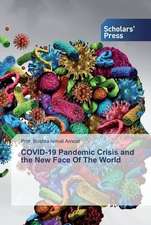 COVID-19 Pandemic Crisis and the New Face Of The World