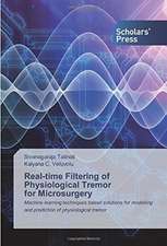 Real-time Filtering of Physiological Tremor for Microsurgery