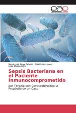 Sepsis Bacteriana en el Paciente Inmunocomprometido