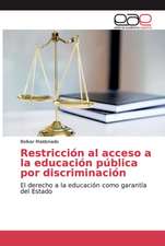 Restricción al acceso a la educación pública por discriminación