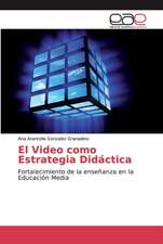 El Video como Estrategia Didáctica