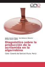 Diagnóstico sobre la producción de la acrilamida en la algarrobina