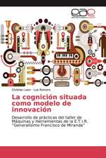 La cognición situada como modelo de innovación