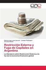 Restricción Externa y Fuga de Capitales en Argentina