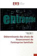 Déterminants des choix de financement de l'entreprise familiale