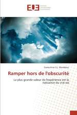 Ramper hors de l'obscurité