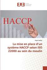 La mise en place d¿un système HACCP selon ISO 22000 au sein du moulin