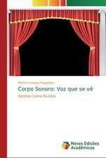 Corpo Sonoro: Voz que se vê