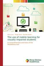 The use of mobile learning for visually impaired students