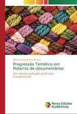 Progressão Temática em Roteiros de documentários