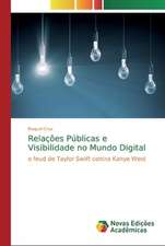 Relações Públicas e Visibilidade no Mundo Digital