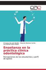 Enseñanza en la práctica clínica odontológica