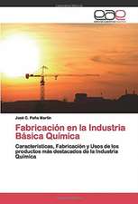 Fabricación en la Industria Básica Química