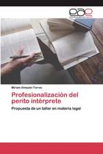 Profesionalización del perito intérprete