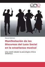 Manifestación de los Discursos del Lazo Social en la enseñanza musical