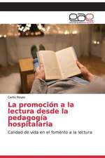 La promoción a la lectura desde la pedagogía hospitalaria