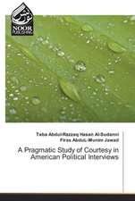 A Pragmatic Study of Courtesy in American Political Interviews