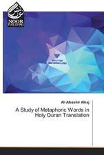 A Study of Metaphoric Words in Holy Quran Translation