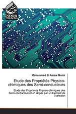 Etude des Propriétés Physico-chimiques des Semi-conducteurs