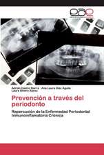 Prevención a través del periodonto