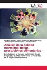 Análisis de la calidad nutricional de las prestaciones alimentarias