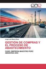 GESTIÓN DE COMPRAS Y EL PROCESO DE ABASTECIMIENTO