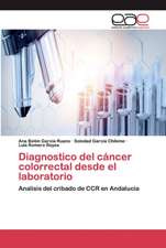 Diagnostico del cáncer colorrectal desde el laboratorio