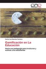 Gamificación en La Educación