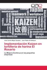 Implementación Kaizen en tortillería de harina El Rosario